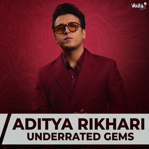 Aditya Rikhari - Underrated Gems Aditya Rikhari MP3 Download